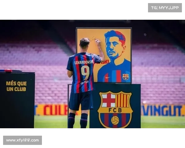 巴萨双星莱万与队友默契配合助力球队攻防两端表现分析 巴萨双星莱万与队友默契配合助力球队攻防两端表现分析